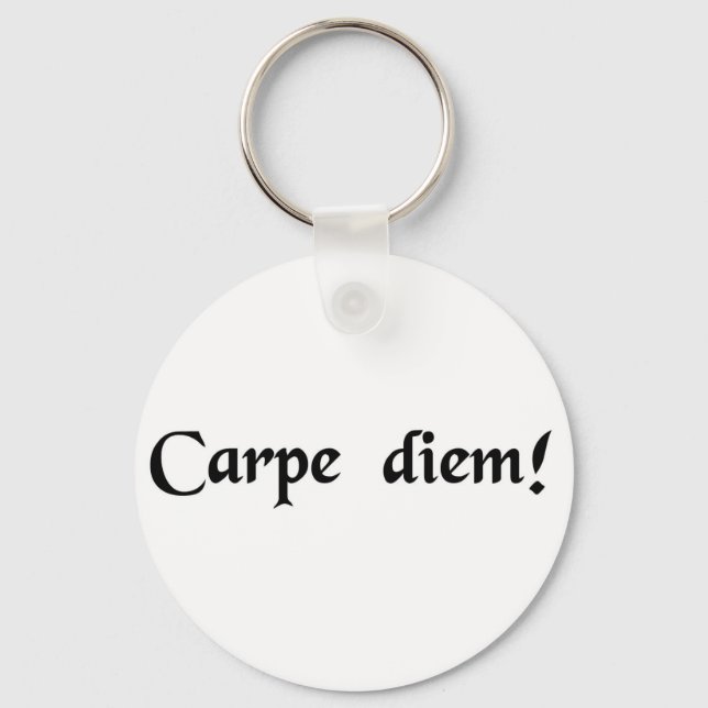 Seize the day. key ring (Front)