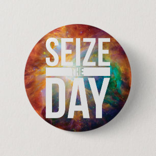 Seize the Day Nebula 6 Cm Round Badge