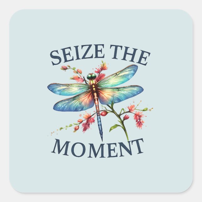 Seize The Moment - Artistic Dragonfly Square Sticker (Front)