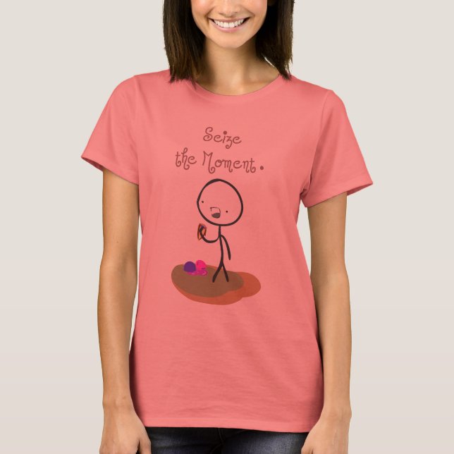 "Seize The Moment" T-Shirt (Front)