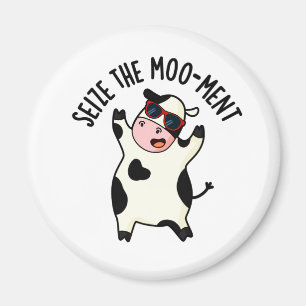 Seize The Mooment Funny Cow Pun  Magnet