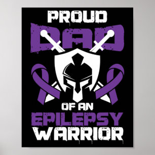 Seizure Disorder Awareness Proud Dad Of Epilepsy W Poster