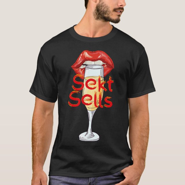 Sekt Sells Sparkling Wine Wine Festival Prost T-Shirt (Front)