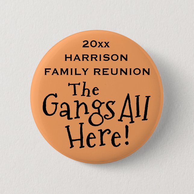 Select a Colour Family Reunion Fun Gift Keepsake 6 Cm Round Badge (Front)