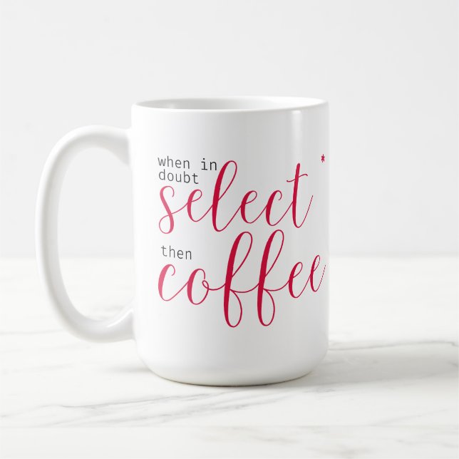 Select Star, Then Coffee (for Women in Tech) Coffee Mug (Left)