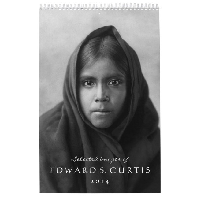 Selected Images of Edward S. Curtis 2014 Calendar (Cover)