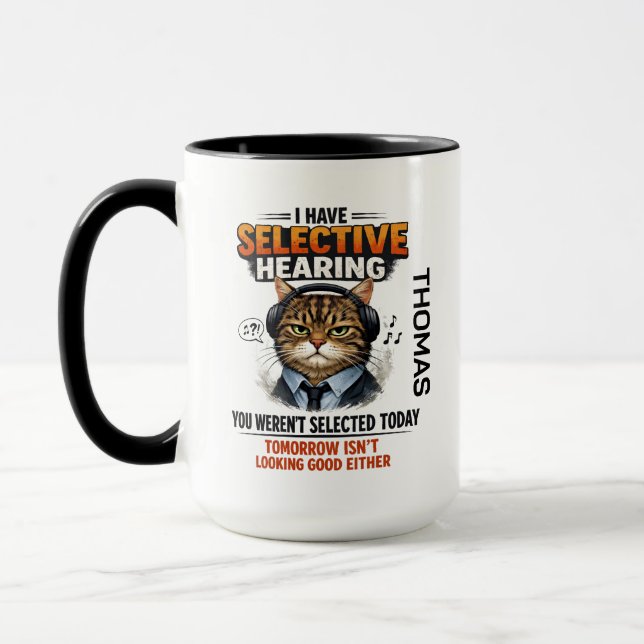 Selective Hearing Cat Mug | Funny Coworker (Left)