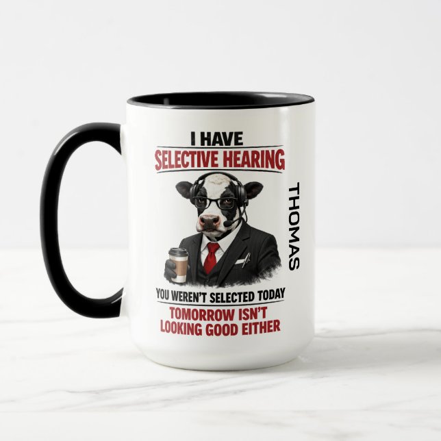 Selective Hearing cow Mug | Funny Coworker (Left)