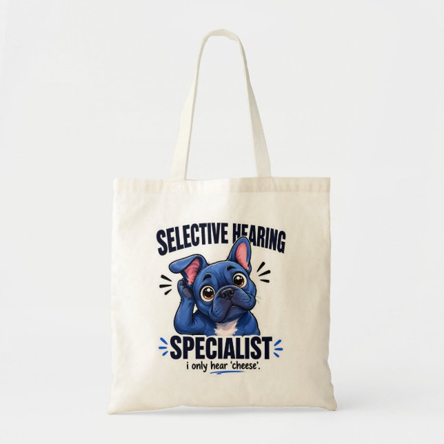 Selective Hearing Frenchie Dog Mum Illustration Tote Bag (Front)