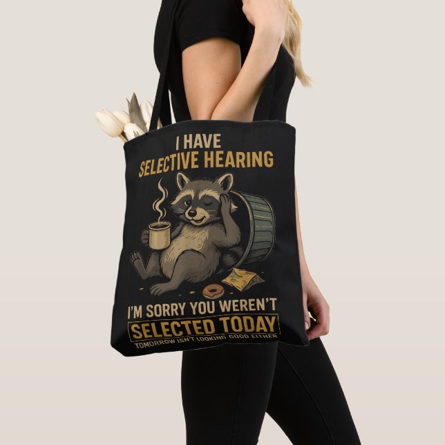 Selective Hearing Funny Raccoon Coffee Tote Bag (Close Up)
