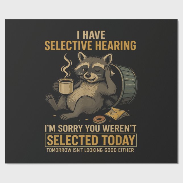 Selective Hearing Funny Raccoon Coffee Wrapping Paper (Flat)