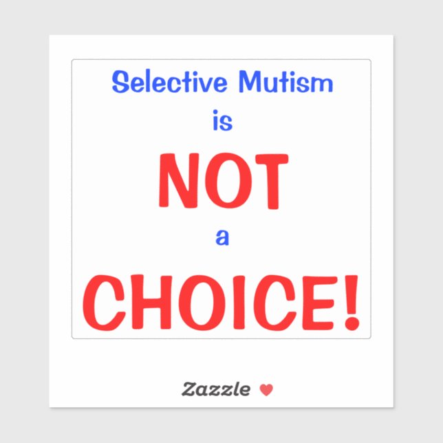 Selective Mutism Not a Choice (Sheet)