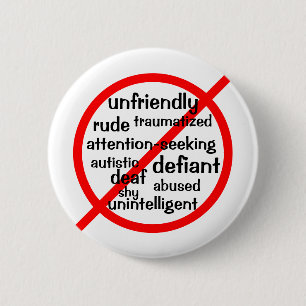 Selective Mutism not symbol 6 Cm Round Badge