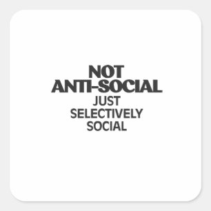 Selectively Social Statement Typography Design Square Sticker
