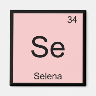 Selena Name Chemistry Element Periodic Table Magnet
