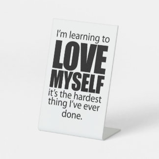 Self-assurance: I'm learning to love myself Pedestal Sign