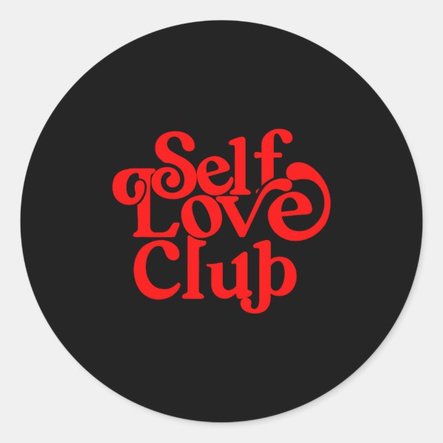 Self Care Club Sitive Aesthetic Self Love Valentin Classic Round Sticker (Front)