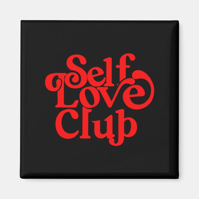 Self Care Club Sitive Aesthetic Self Love Valentin Magnet (Front)