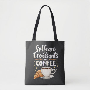 Self-Care is Croissant and Coffee Caffeine Patesry Tote Bag