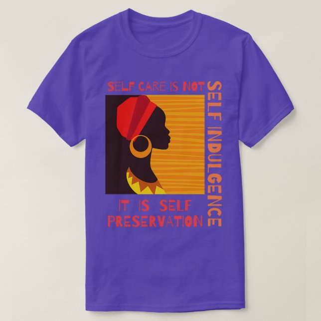 Self Care Is Everything Inspirational Quote T-Shirt (Design Front)