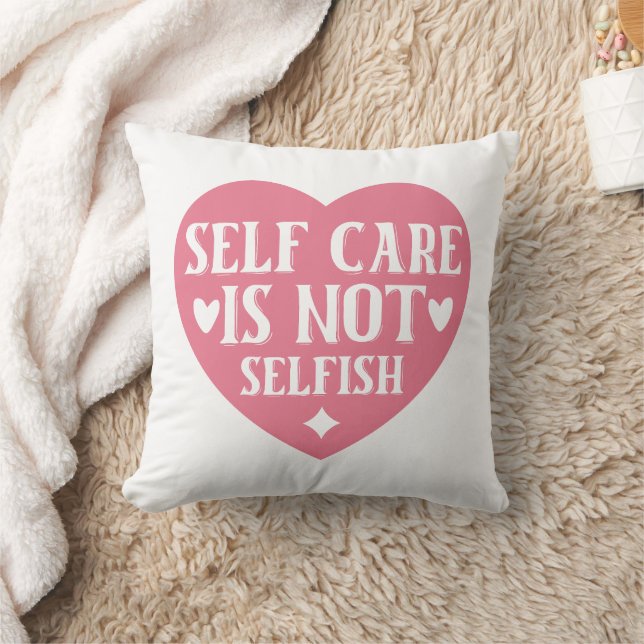 Self-care is not selfish cushion (Blanket)