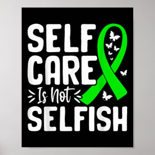 Self-care Is Not Selfish Mental Health Awareness  Poster