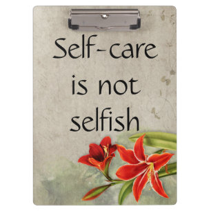 Self-Care Is Not Selfish Therapy Floral Clipboard