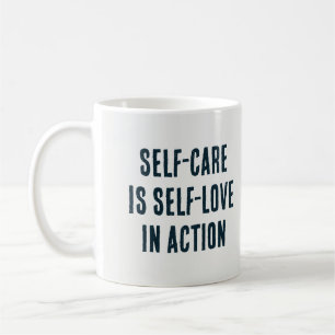Self-care is self-love in action" coffee mug
