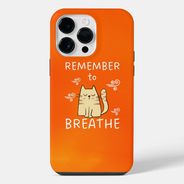 Self Care Tip - Remember to Breathe iPhone Case (Back)