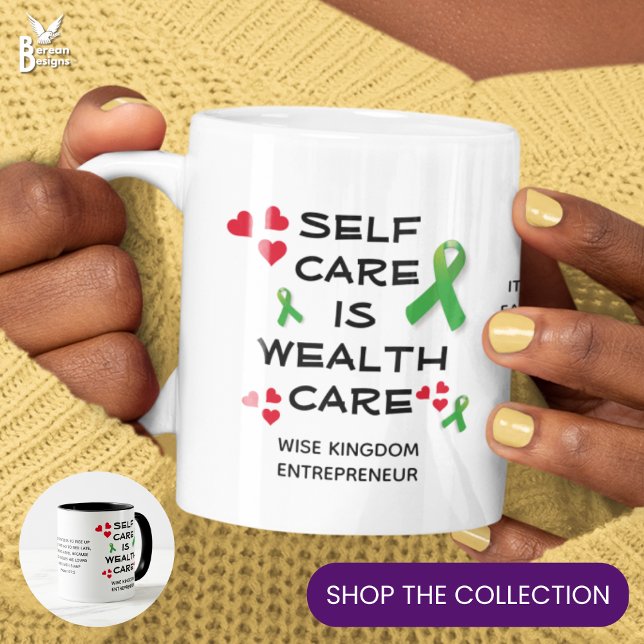 SELF CARE WEALTH CARE Christian Coffee Mug (Self care wealth care MUG with CUSTOMIZABLE TEXT. Ideal gift for busy entrepreneurs to slow down.)