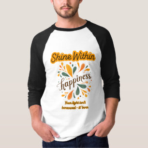 self-confidence, happiness, text, inspirational T-Shirt