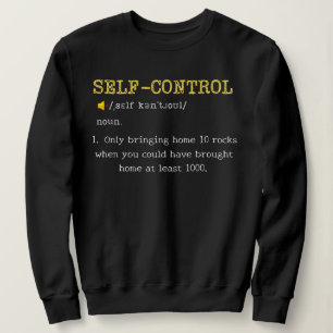 Self Control Definition Funny Personalized Sweatshirt