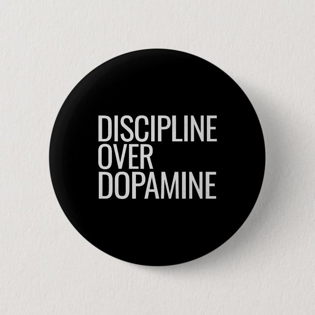 Self Discipline Over Dopamine Workout Motivation G 6 Cm Round Badge (Front)