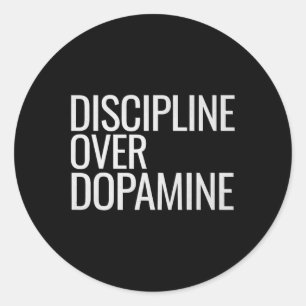 Self Discipline Over Dopamine Workout Motivation G Classic Round Sticker