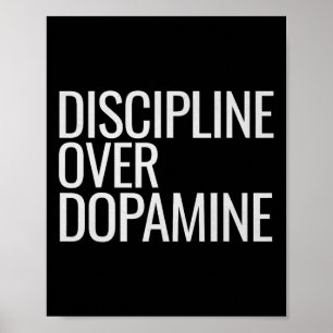 Self Discipline Over Dopamine Workout Motivation G Poster