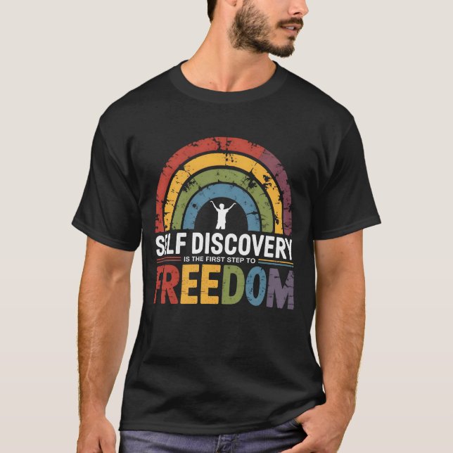 Self Discovery Is The First Step To FreedomT-Shirt T-Shirt (Front)
