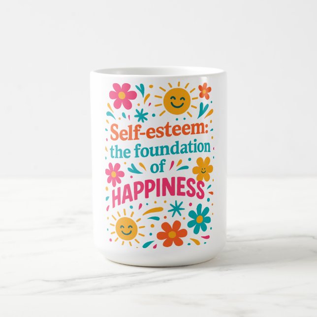 Self-Esteem and Happiness Coffee Mug (Center)