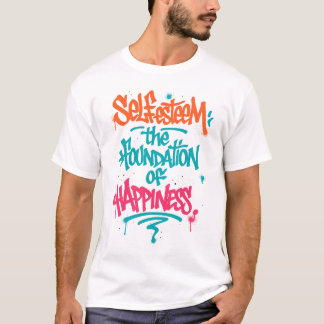 Self-Esteem and Happiness T-Shirt