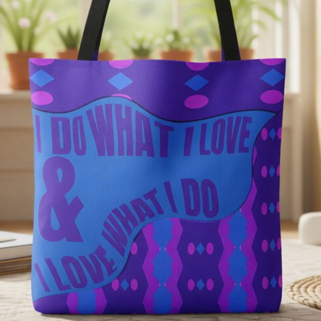 Self Expression Purple Blue Patterned Tote Bag (A daily reminder in blue & purple, to love what you do and look good doing it.)