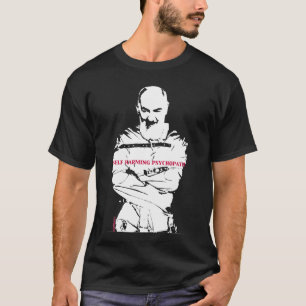 Self Harming Psychopath big T-Shirt