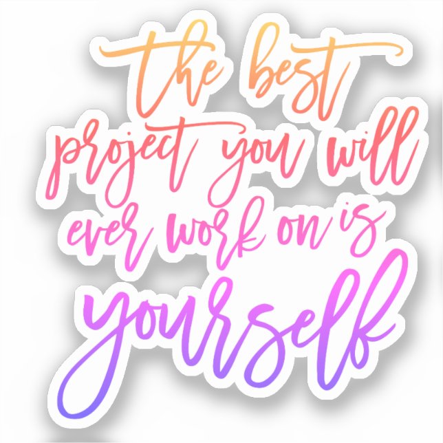 Self Help quotes, Project you inspirational saying (Front)