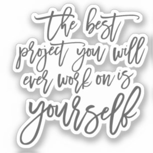 Self Help quotes, Project you inspirational saying