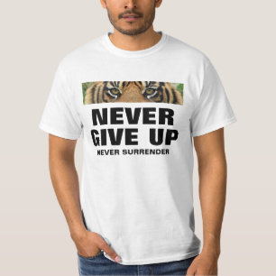 Self Improvement Never Give Up Never Surrender T-Shirt