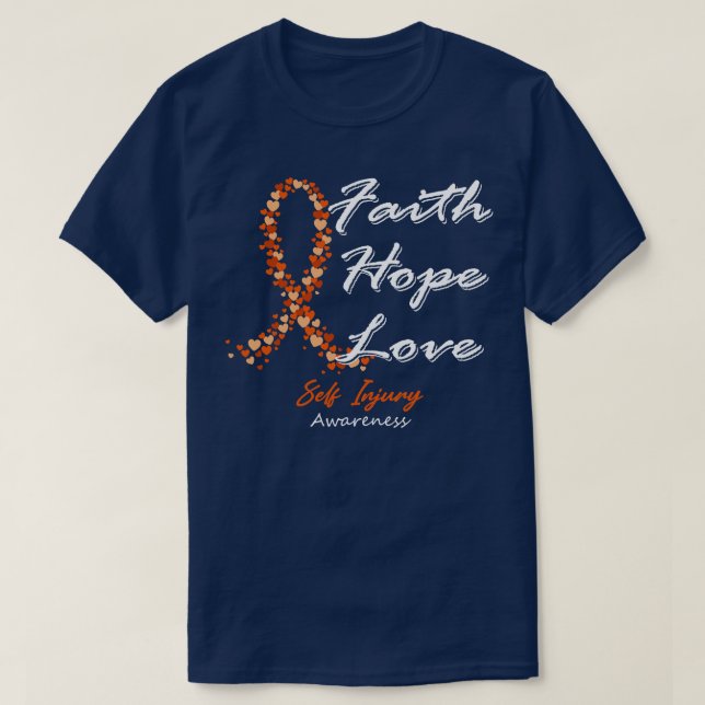 Self Injury Awareness Faith Hope Love In This Fami T-Shirt (Design Front)