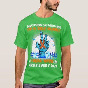 Self Injury Awareness Nothing Scares Me Happy Hall T-Shirt