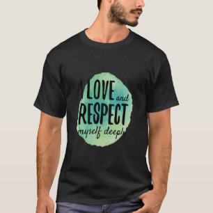 self love affirmations for self care T-Shirt