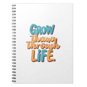 Self-Love and Empowerment: Grow Through Life Notebook