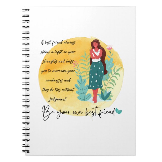 Self Love Be Kind To Yourself Be Your Own BFF Notebook (Front)