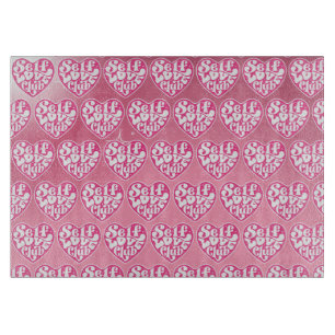 Self Love Club Cutting Board