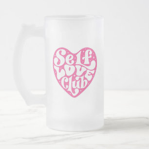 Self Love Club Frosted Glass Beer Mug